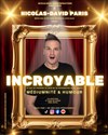 Nicolas-David Paris dans Incroyable - La Compagnie du Café-Théâtre - Grande Salle