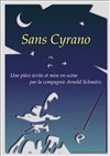 Sans Cyrano - Théâtre de l'Uchronie