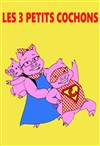 Les 3 petits cochons - Théo Théâtre - Salle Théo