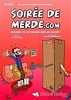 Soirée de merde.com - Café-Théatre L'Atelier des Artistes