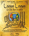 Loom Loom, un lutin dans le métro - Théâtre Clavel