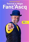 Festival international de magie Fant'Ascq 2026 - Espace Concorde