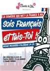 Sois français et tais-toi ! - Théâtre Comédie de Lille 
