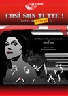 Cosi Son Tutte ! - Théâtre Acte 2
