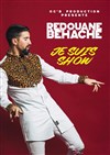 Rédouane Behache dans Je suis show - La comédie de Marseille (anciennement Le Quai du Rire)