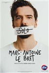 Marc-Antoine Le Bret dans Solo - Espace des Arts