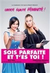 Sois parfaite et t'es toi ! - Les Arts dans l'R