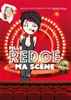 Mlle Redge dans Ma Scène - Contrepoint Café-Théâtre