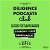 Diligence Podcast Club : Thème Paternité - Théâtre Lepic