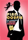 Plan couple - Café Théâtre le Flibustier