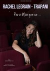 Rachel Legrain-Trapani dans Pas si Miss que ça - Le Paris de l'Humour