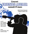 Concert Friends Affair - Centre socioculturel - Salle Messidor