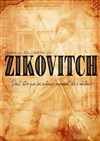 Zikovitch - Théâtre de l'Echo du Robec