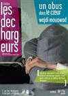 Un obus dans le coeur - Les Déchargeurs - Salle Vicky Messica