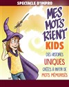 Mes mots rient kids - Théâtre Divadlo