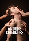 Amours chimiques - Lavoir Moderne Parisien