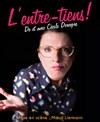 Cécile Dereepre dans L'Entre-Tiens - Théâtre du Temps