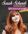 Sarah Schwab dans Du rêve à la réalité - La Compagnie du Café-Théâtre - Grande Salle
