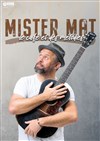 Mister Mat dans Le café et des mélodies - Comédie de la Roseraie
