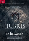 Hubris - Le Funambule Montmartre