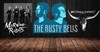 The Rusty Bells + Morning Robots + Western Bones - La Dame de Canton
