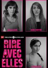 Rire avec Elles - Vanessa Kayo, Emilie Chertier, Joséphine Ose - Théâtre le Ranelagh