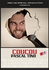 Pascal Tino dans Coucou - L'Art Dû