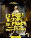 La Folle Histoire de France par Terrence et Malik - La Boite à rire Vendée