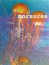 Morsures - Théâtre Le Vieux Sage