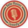Belle Maison Comedy - La Belle Maison