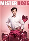 Mister Roze cherche l'amour désespérément - Théâtre de la violette