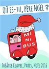 Minibus où es tu Père Noël - Théâtre Clavel