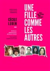 Cécile Leoen dans Une fille comme les autres - L'Imprimerie