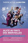 Alice au pays des merveilles - Théâtre la Bruyère