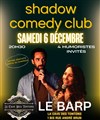 Soirée Shadow Comedy Club - La Cave des Tontons
