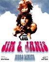 Jim & Janis - Hors limite - Le Palace