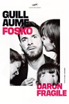Guillaume Fosko dans Daron fragile - Café théâtre de la Fontaine d'Argent