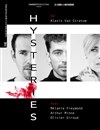 Hystéries - Théâtre des Mathurins - Studio