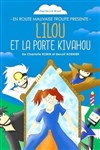 Lilou et la porte Kivahou - Théâtre à l'Ouest de Lyon