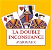 La double inconstance - Théo Théâtre - Salle Plomberie