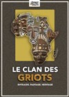 Le clan des Griots - L'Appart de la Villette