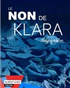 Le non de klara - Au bout là-bas