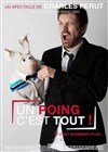 Charles Perut dans Un poing c'est tout ! - Le Paris de l'Humour