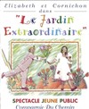 Le jardin extraordinaire - Le Théâtre de Jeanne