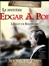 Le mystère Edgar A. Poe - L'Auguste Théâtre