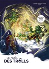 Le noël des trolls - Salle des Fêtes de Prunay