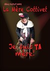 Marc Prevot dans La mère cottivet : je suis ta mère ! - Théâtre la Maison de Guignol