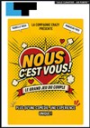 Nous c'est vous - Laurette Théâtre Lyon