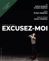 Excusez-moi - Théâtre La Flèche