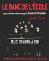 Le Banc de l'École & projection du travail de Tadeusz Kantor - Théâtre Elizabeth Czerczuk